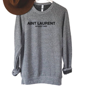 Aint Laurent Bella + Canvas Crewneck Sweatshirt  | Long | Oversized