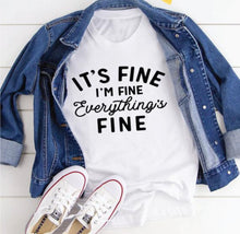 Load image into Gallery viewer, Everything’s Fine T-shirt | Adult