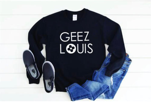 Geez Louis Crewneck | Sweatshirt | Oversized