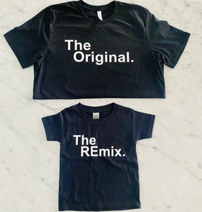 The Original/The Remix T-shirts | Adult | Youth | Baby